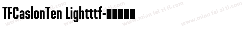 TFCaslonTen Lightttf字体转换